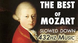 The Best Of Mozart  Slowed Down  432Hz  45 Hours [upl. by Damales]