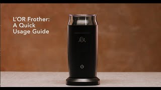 LOR Milk Frother A Quick Usage Guide [upl. by Ridan501]