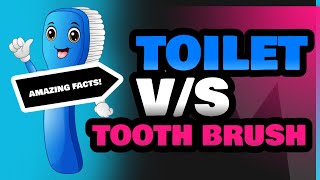 Toilet and Tooth Brush [upl. by Goldstein]