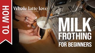 How To Milk Frothing for Beginners 5 Tips [upl. by Griffy]